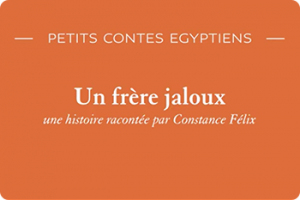 ikukids-Le-Louvre-petits-contes-egyptiens-un-frere-jaloux-constance-felix